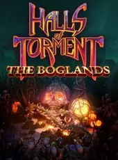 Halls of Torment: The Boglands