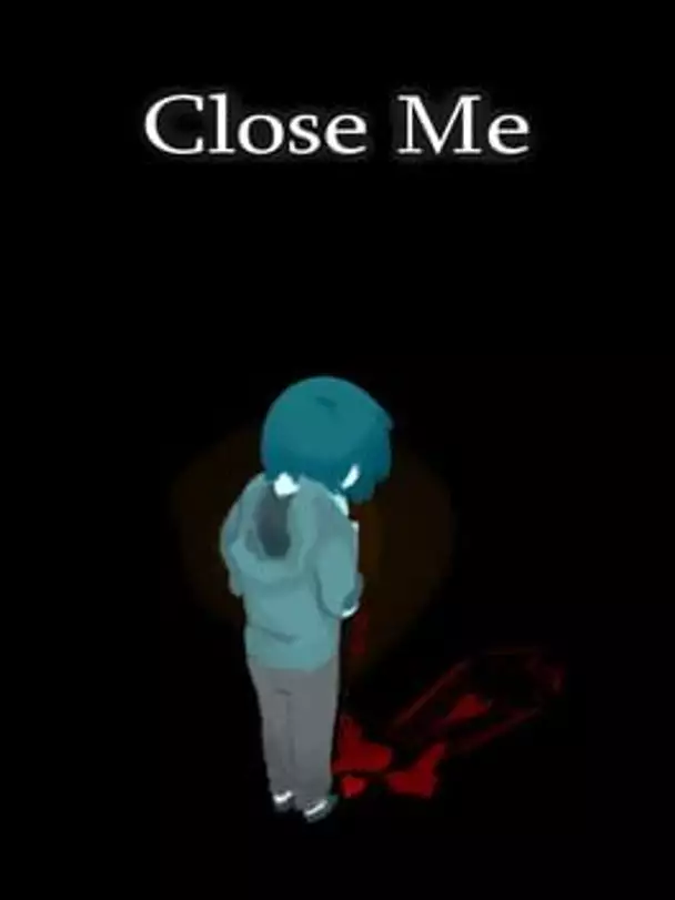 Close Me
