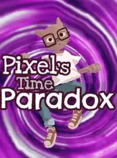 Pixel's Time Paradox
