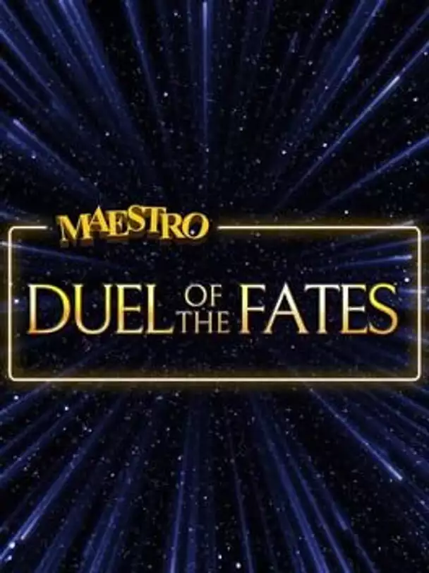 Maestro: Duel of the Fates