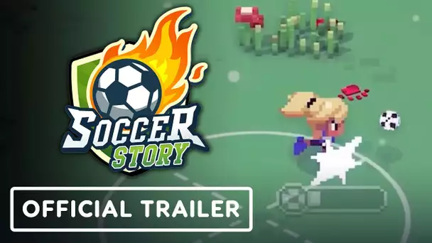 Soccer Story - Official Launch Trailer