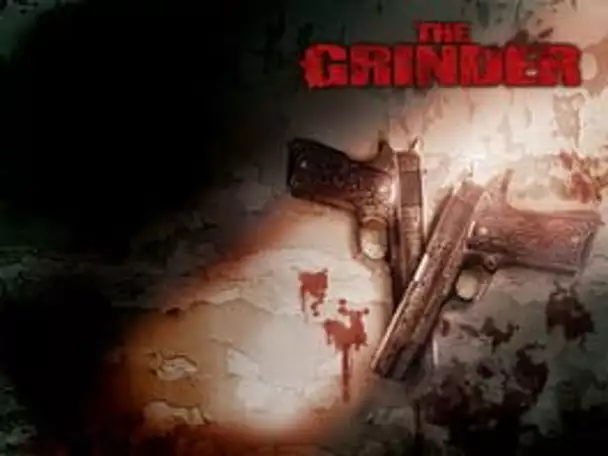 The Grinder