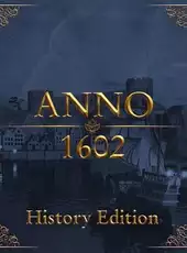 Anno 1602: History Edition