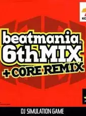 beatmania 6thMIX + CORE REMIX