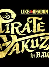 Like a Dragon: Pirate Yakuza in Hawaii