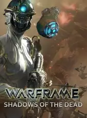 Warframe: Shadows of the Dead