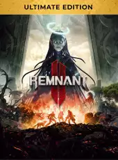 Remnant II: Ultimate Edition