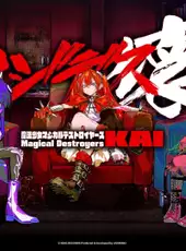 MagiDes Kai: Mahou Shoujo Magical Destroyers Kai