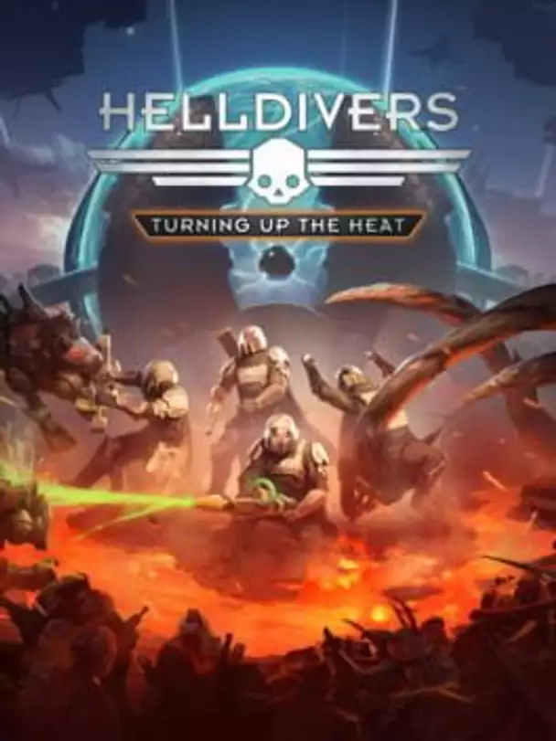 Helldivers: Turning Up the Heat