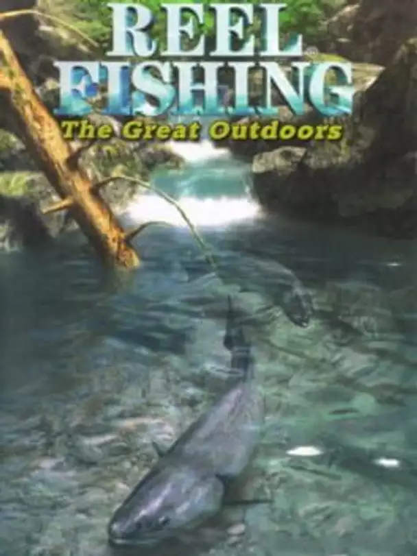 Reel Fishing: The Great Outdoors
