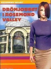 Drömjobbet i Rosemond Valley