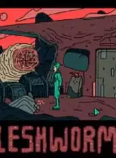 Tales from the Outer Zone: Fleshworms