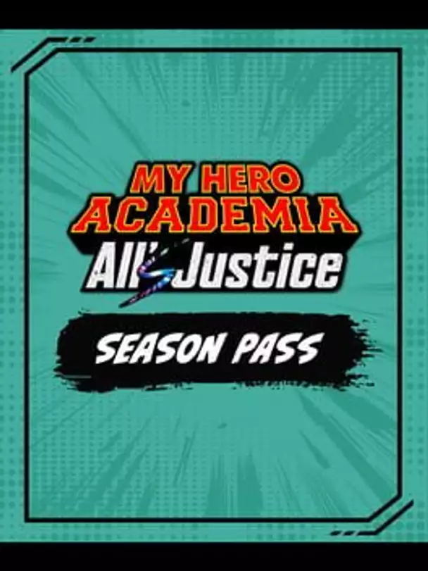 My Hero Academia All's Justice: Season Pass