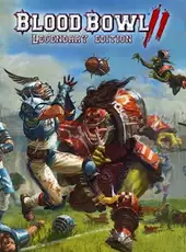 Blood Bowl 2: Legendary Edition