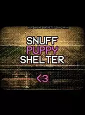 Snuff Puppy Shelter