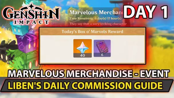Genshin Impact -  Liben's Daily Commission Day 1 (Marvelous Merchandise) Event  Guide