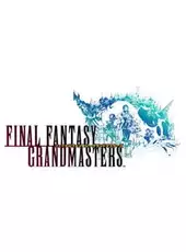 Final Fantasy Grandmasters