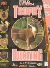Field & Stream - Trophy Hunting