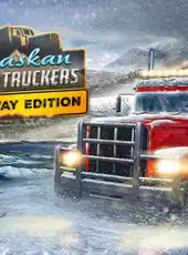 Alaskan Road Truckers: Highway Edition