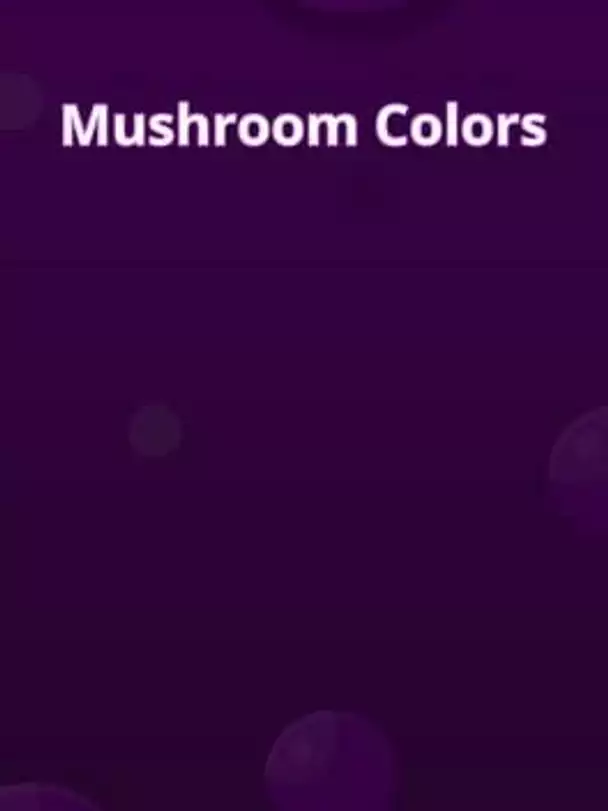 Mushroom Colors
