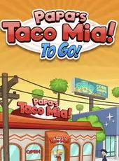 Papa's Taco Mia To Go!