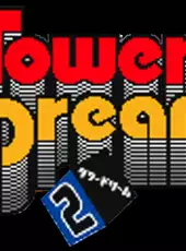 Tower Dream 2