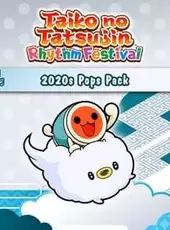 Taiko no Tatsujin: Rhythm Festival - 2020s Pops Pack