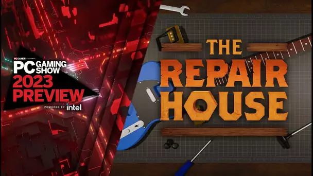 The Repair House Game Trailer | PC Gaming Show 2023 Preview