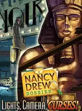 Nancy Drew Dossier: Lights, Camera, Curses!