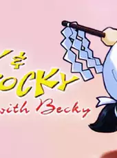 Pocky & Rocky with Becky