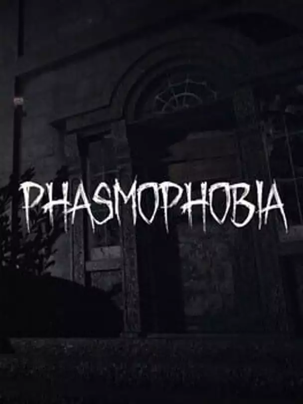 Phasmophobia