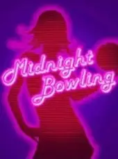 Midnight Bowling