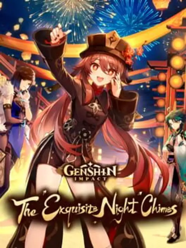 Genshin Impact: The Exquisite Night Chimes
