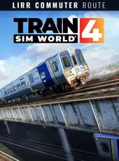 Train Sim World 4: LIRR Commuter - New York: Long Beach, Hempstead & Hicksville