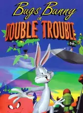 Bugs Bunny in Double Trouble