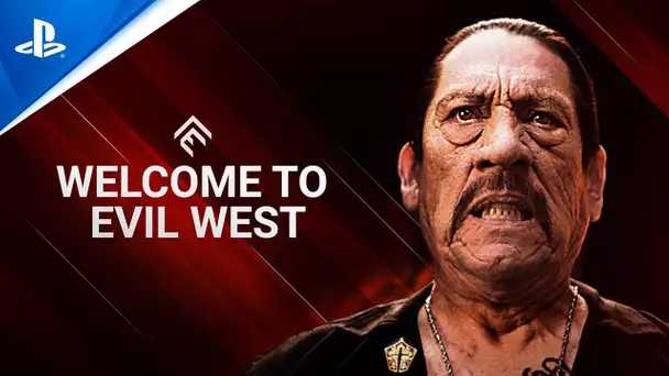 Evil West - Welcome to Evil West ft. Danny Trejo | PS5 & PS4 Games