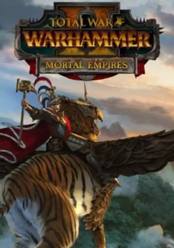 Total War: Warhammer II - Mortal Empires