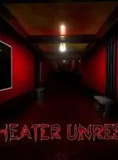 Theater Unrest