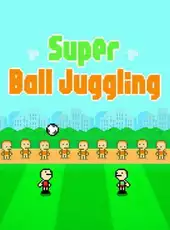 Super Ball Juggling