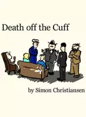 Death off the Cuff