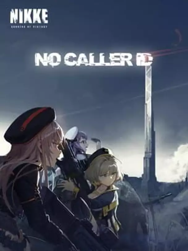 Goddess of Victory: Nikke - No caller ID