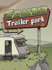 Zombie Trailer Park