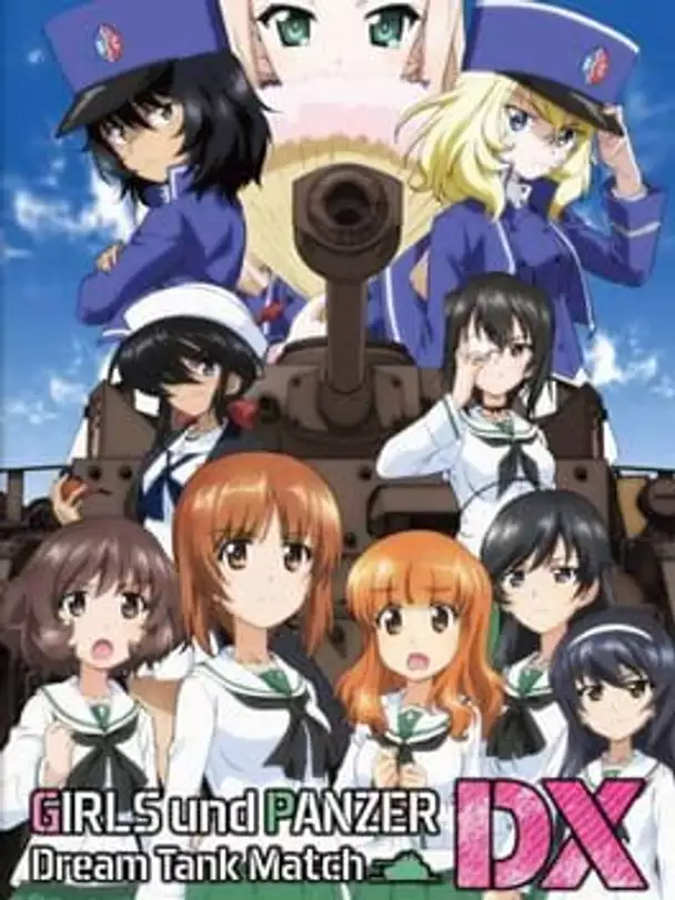 Girls und Panzer: Dream Tank Match DX