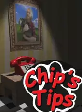Chip’s Tips