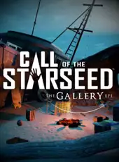The Gallery: Episode 1 - Call of the Starseed