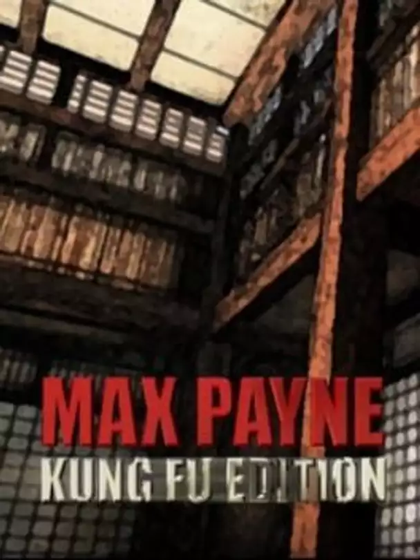 Max Payne: Kung Fu Edition v3
