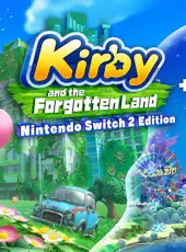 Kirby and the Forgotten Land: Nintendo Switch 2 Edition + Star-Crossed World