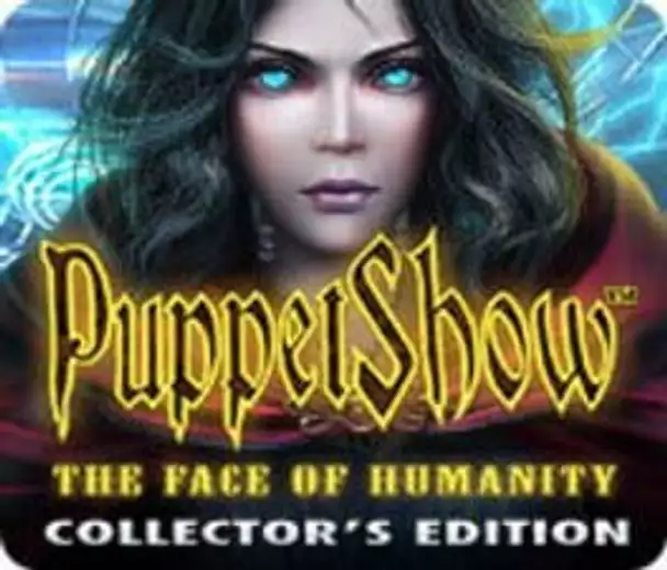 PuppetShow: The Face of Humanity - Collector's Edition