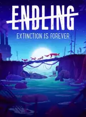 Endling: Extinction is Forever