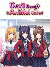 Devil Beauty & Animal Cuties!